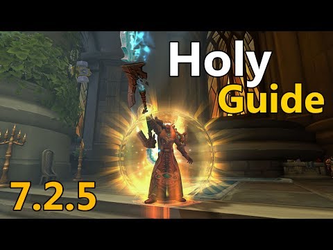 Legion - 7.2.5 Holy Paladin Comprehensive Guide