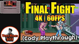 Final Fight Cody Playthrough | Video Games 101