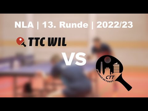 NLA | 13. Runde | 2022/23 | TTC Wil vs. CTT La Chaux-de-Fonds