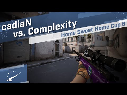 cadiaN vs. Complexity - Home Sweet Home Cup 6