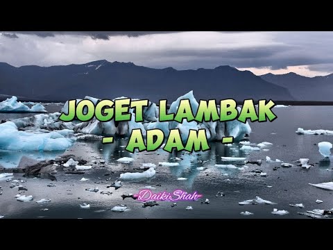 Adam - Joget Lambak (Lirik Lagu)