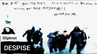 Slipknot - Despise (Lyrics Sub Español &amp; Ingles)