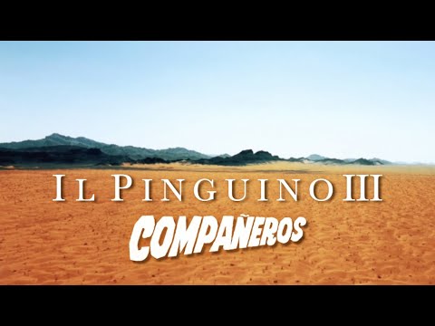 Spaghetti Western Music ● Ennio Morricone ● Il Pinguino #3 [ Vamos a Matar Compañeros ]