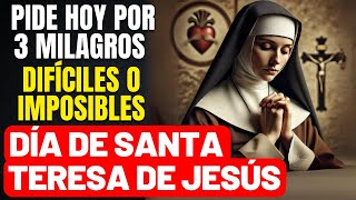 ORACIÓN FUERTE DE FE - GRACIAS Y MILAGROS HOY MISMO - SANTA TERESA ATENDERÁ TUS SÚPLICAS