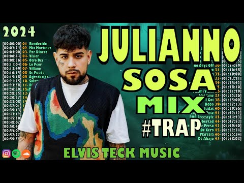 MIX JULIANNO SOSA TRAP 2024 || LO MEJOR DE @JuliannoSosa 2024