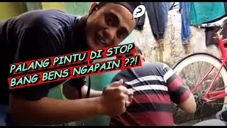 Palang Pintu Di Stop Bang Bens Ngapain?