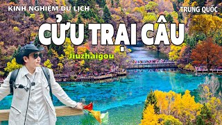 Du Lịch CỬU TRẠI CÂU Tỉnh Tứ xuyên - Trung Quốc 2024. Du lịch Trung Quốc . Chinese Jiuzhaigou, 九寨沟