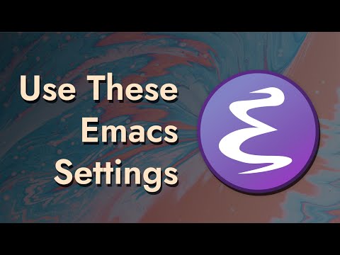 The 6 Emacs Settings Every User Should Consider