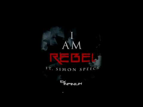 Ex Infinium - I Am Rebel ft. Simon Speech [Free Download]