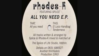 Rhodes K featuring Splice - All You Need [HD]