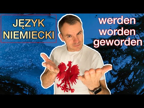 🇩🇪🇵🇱 Niemiecki od początku A1-A2 werden, worden, geworden kiedy co i jak