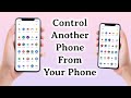 How To Control Another Phone From Your Phone