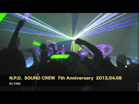 DJ YAGI ／ N.P.D.  SOUND CREW  7th Anniversary ／ SOUL japan ／PSY