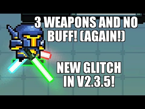 Soul Knight Glitch/Bug: (v2.5.5) HOW TO CARRY 3 WEAPONS(again!)