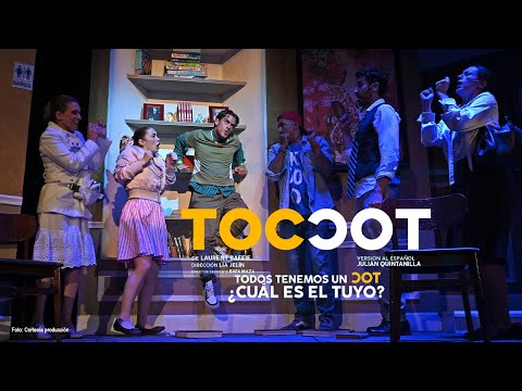 TOC TOC, Todos tenemos un ¿Cuál es el tuyo?