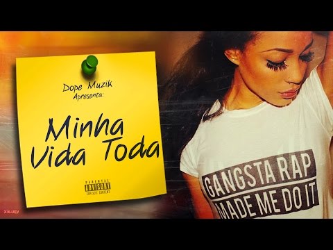 Prodígio - Minha Vida Toda (Feat: NGA & Monsta)