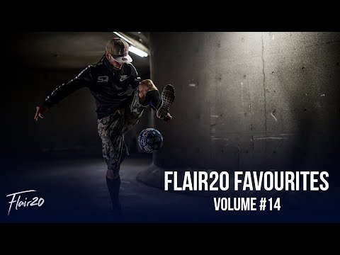 Flair20 Favourites - Volume #14 | Freestyle Football 2021