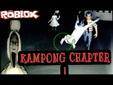 SERAM !!! PENAMPAKAN POCONG DAN KUNTILANAK NYATA !! | ROBLOX KAMPONG CHAPTER 1
