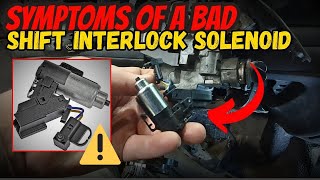 Bad Shift Interlock Solenoid: 8 Symptoms You Need to Know