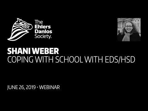 Webinar: Coping with School with EDS and HSD by Shani Weber