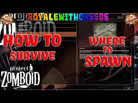 How To Survive Project Zomboid - Episode 4 Where To Start Your Run - The Ultimate Beginners Guide