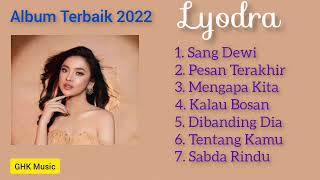 Download lagu Lyodra - Album Terkini 2022 | Tanpa Iklan mp3