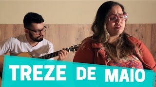 TREZE DE MAIO - O Canto do Salmo