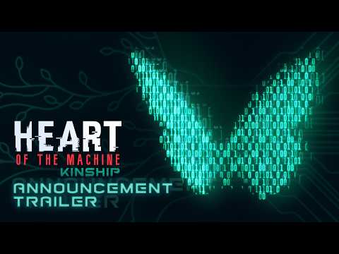 Heart of the Machine - Kinship thumbnail 1