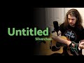 Untitled - Acoustic Silverchair Cover