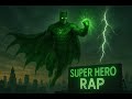 Super Hero Rap