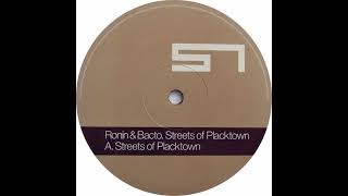 Ronin & Bacto  -  Streets of Placktown