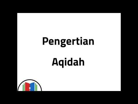 Pengertian Aqidah | Belajar Islam Pemula