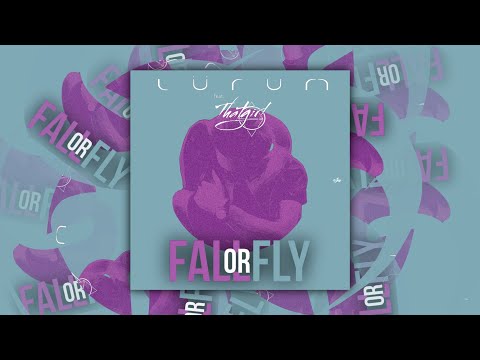 LÜRUM feat. THAT GIRL - Fall Or Fly (Lyric Video)