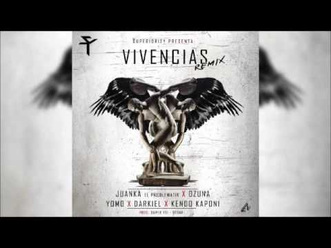 Vivencias Remix - Juanka El Problematic x Ozuna x Yomo x Darkel x Kendo Kaponi