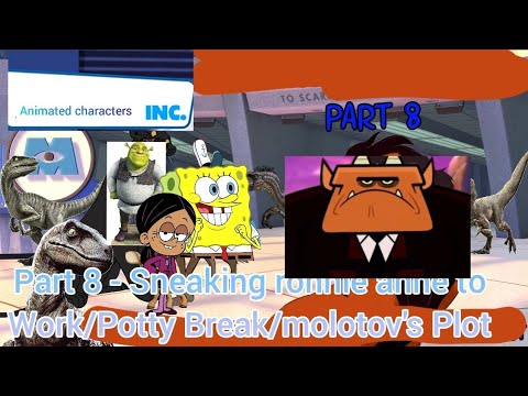 Animated Characters, Inc." Part 8 - Sneaking ronnie anne to Work/Potty Break/molotov's Plot