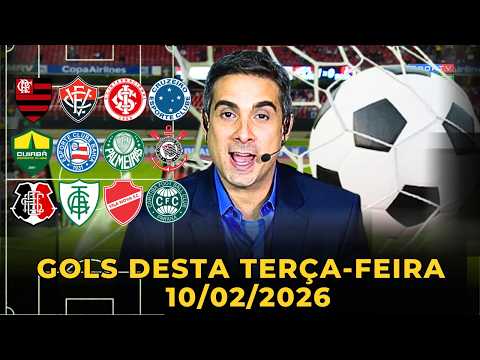 ⚽️TODOS OS GOLS DESTA TERÇA 10/02/2026 GOLS DOS ESTADUAIS E BRASILEIRÃO, GOLS DA RODADA(COMPLETO)