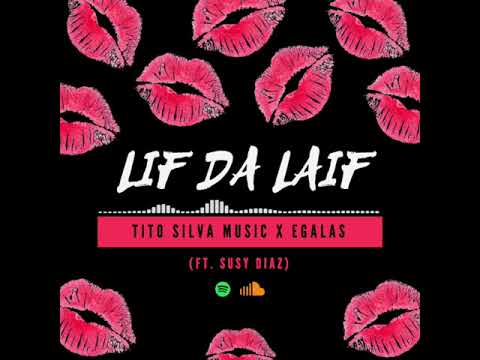 Lif Da Laif - Tito Silva Music