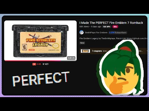 A Very Brief React to "The Perfect Fire Emblem 7 Romhack"