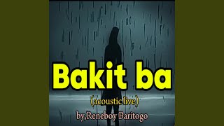 Bakit ba (acoustic)