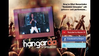 Kıraç - Resimdeki Gözyaşları [HangardaKonser]