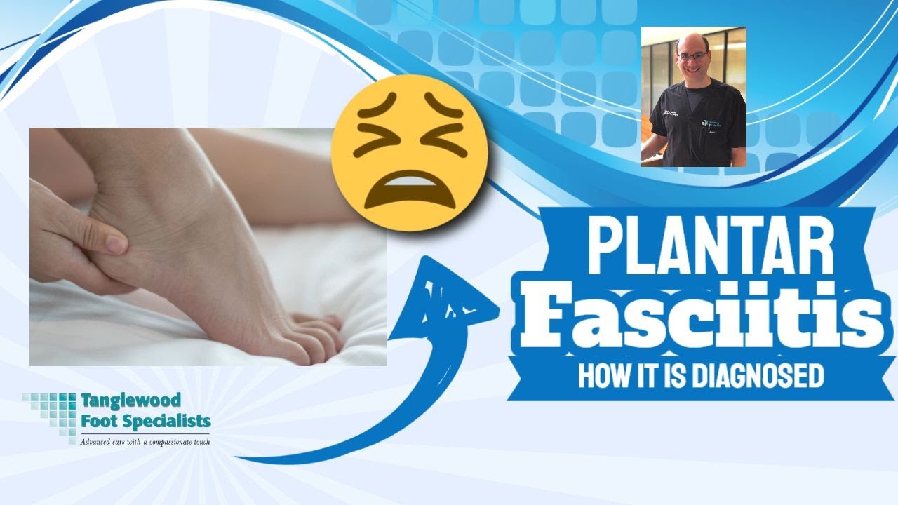 Plantar Fasciitis: How to Properly Diagnose It