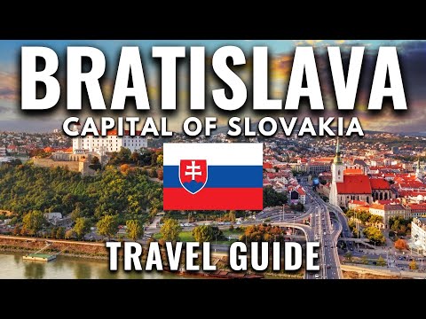 Bratislava Slovakia Travel Guide: Everything You Need to Know