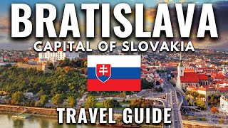 Bratislava Slovakia Travel Guide: Everything You Need to Know
