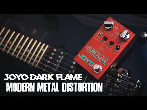 Modern Metal Distortion - JOYO Dark Flame