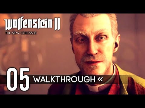 Wolfenstein 2: The New Colossus | Gameplay Walkthrough - PART 5