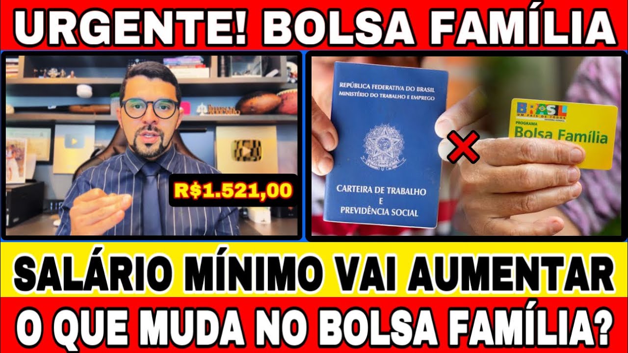 NOVO SALÁRIO MÍNIMO NO VALOR DE R$1.521,00 EM 2025 - O MUDARÁ NO BOLSA FAMÍLIA, TAMBÉM TERÁ AUMENTO?