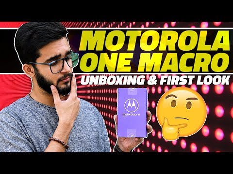 Motorola One Macro Unboxing and First Look – Price in India, Key Features