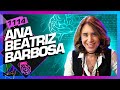 ANA BEATRIZ BARBOSA Inteligência Ltda Podcast 1114