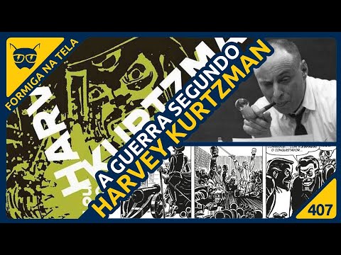 Harvey Kurtzman e a guerra como ela é | Formiga na Tela 407 - Formiga Elétrica