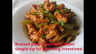 Braised pork intestines (large intestine), secret washing tips shared. 红烧肥肠